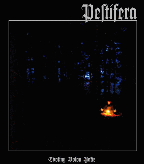 Pestifera : Evoking Bolon Yokte